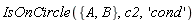 IsOnCircle({A, B}, c2, 'cond')