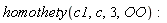 homothety(c1, c, 3, OO)