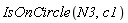 IsOnCircle(N3, c1)