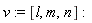 v := [l, m, n]