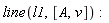 line(l1, [A, v])