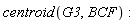 centroid(G3, BCF)