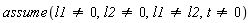 assume(l1 <> 0, l2 <> 0, l1 <> l2, t <> 0)