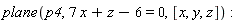 plane(p4, 7*x+z-6 = 0, [x, y, z])