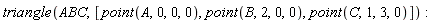 triangle(ABC, [point(A, 0, 0, 0), point(B, 2, 0, 0), point(C, 1, 3, 0)])