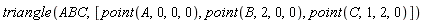 triangle(ABC, [point(A, 0, 0, 0), point(B, 2, 0, 0), point(C, 1, 2, 0)])