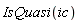 IsQuasi(ic)