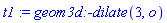 t1 := geom3d:-dilate(3, o)