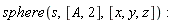 sphere(s, [A, 2], [x, y, z])