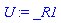 U := _R1