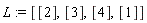 L := [[2], [3], [4], [1]]