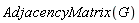 AdjacencyMatrix(G)