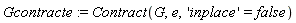 Gcontracte := Contract(G, e, 'inplace' = false)