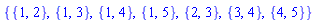 {{1, 2}, {1, 3}, {1, 4}, {1, 5}, {2, 3}, {3, 4}, {4, 5}}