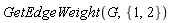 GetEdgeWeight(G, {1, 2})