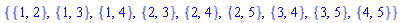{{1, 2}, {1, 3}, {1, 4}, {2, 3}, {2, 4}, {2, 5}, {3, 4}, {3, 5}, {4, 5}}
