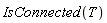 IsConnected(T)