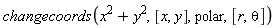 changecoords(x^2+y^2, [x, y], polar, [r, theta])