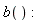 b()