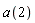a(2)