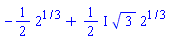 -(1/2)*2^(1/3)+((1/2)*I)*3^(1/2)*2^(1/3)