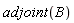 adjoint(B)