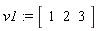 v1 := Vector[row](3, {(1) = 1, (2) = 2, (3) = 3})