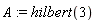 A := hilbert(3)