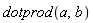 dotprod(a, b)