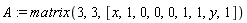 A := matrix(3, 3, [x, 1, 0, 0, 0, 1, 1, y, 1])