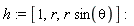h := [1, r, r*sin(theta)]