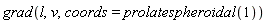 grad(l, v, coords = prolatespheroidal(1))