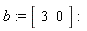 b := Vector[row](2, {(1) = 3, (2) = 0})