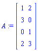 A := matrix([[1, 2], [3, 0], [0, 1], [2, 3]])
