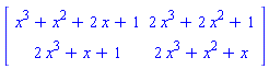 matrix([[x^3+x^2+2*x+1, 2*x^3+2*x^2+1], [2*x^3+x+1, 2*x^3+x^2+x]])
