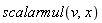 scalarmul(v, x)