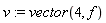 v := vector(4, f)