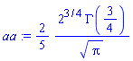 aa := (2/5)*2^(3/4)*GAMMA(3/4)/Pi^(1/2)