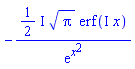 -((1/2)*I)*Pi^(1/2)*erf(I*x)/exp(x^2)