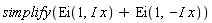 simplify(Ei(1, I*x)+Ei(1, -I*x))