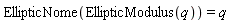EllipticNome(EllipticModulus(q)) = q