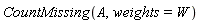 CountMissing(A, weights = W)