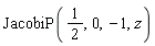 JacobiP(1/2, 0, -1, z)