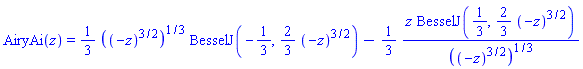 AiryAi(z) = (1/3)*((-z)^(3/2))^(1/3)*BesselJ(-1/3, (2/3)*(-z)^(3/2))-(1/3)*z*BesselJ(1/3, (2/3)*(-z)^(3/2))/((-z)^(3/2))^(1/3)