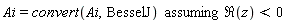 `assuming`([Ai = convert(Ai, BesselJ)], [Re(z) < 0])