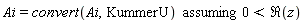 `assuming`([Ai = convert(Ai, KummerU)], [0 < Re(z)])