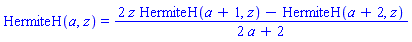HermiteH(a, z) = (2*z*HermiteH(a+1, z)-HermiteH(a+2, z))/(2*a+2)