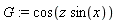 G := cos(z*sin(x))