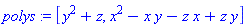 polys := [y^2+z, x^2-x*y-z*x+z*y]