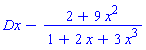 Dx-(2+9*x^2)/(1+2*x+3*x^3)